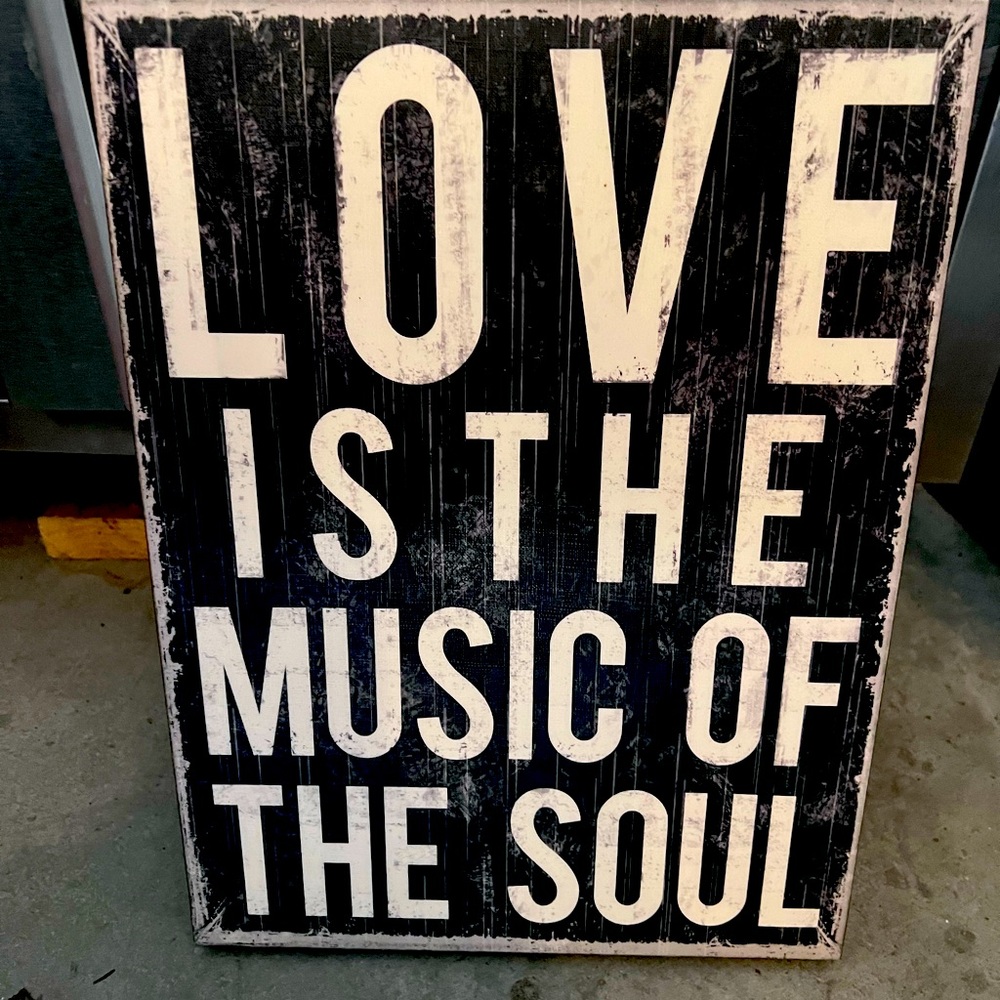 Wall Decor - love is the music of the soul